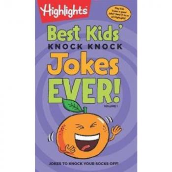 Best Kids\' Knock-Knock Jokes Ever! Volume 1