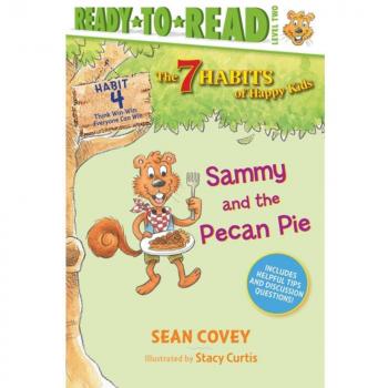 Sammy and the Pecan Pie: Habit 4