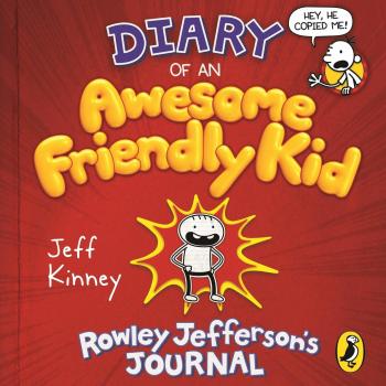 Diary of an Awesome Friendly Kid Rowley Jefferson\'s Journal