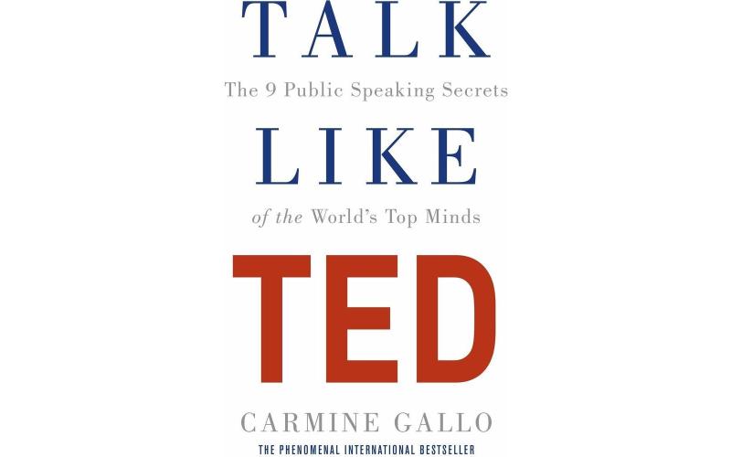 Talk Like TED The 9 Public Speaking Secrets of the World\'s Top Minds