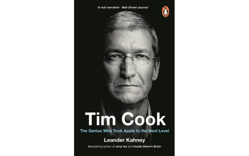 Tim Cook : The Genius Who Took Apple to the Next Level