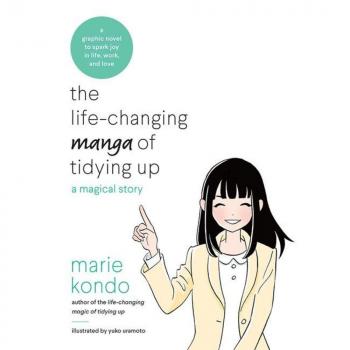 The Life Changing Manga of Tidying Up