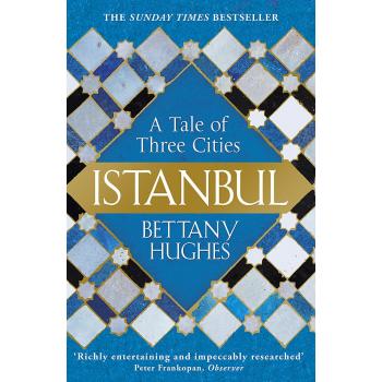 Istanbul: A Tale of Three Cities