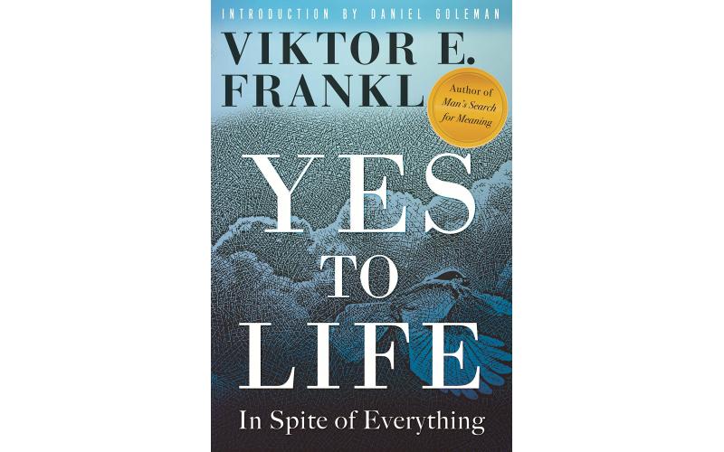 Yes to Life: In Spite of Everything