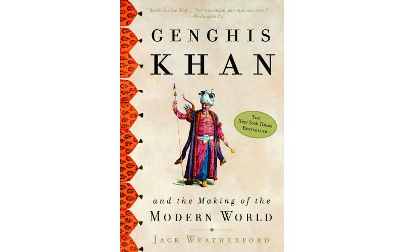 Genghis Khan and the Making of the Modern World
