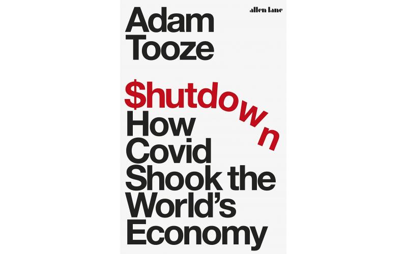 Shutdown : How Covid Shook the Worlds Economy
