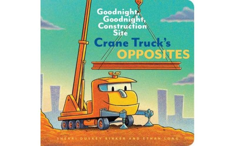 Crane Truck\'s Opposites