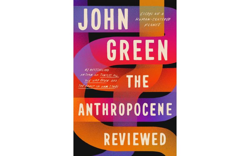 The Anthropocene Reviewed