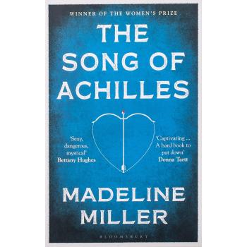 The Song of Achilles Bloomsbury Modern Classics