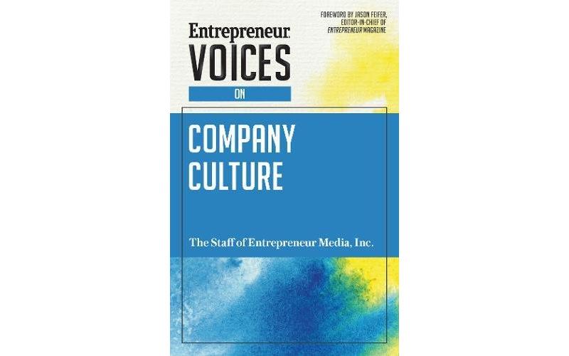 Entrepreneur Voices on Company Culture