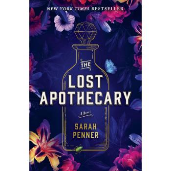 The Lost Apothecary: A Novel