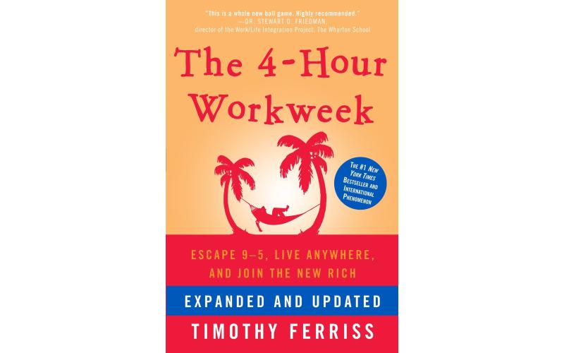 The 4-hour Work Week: Escape the 9-5