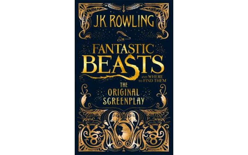 Fantastic Beasts and Where to Find Them : The Original Screenplay