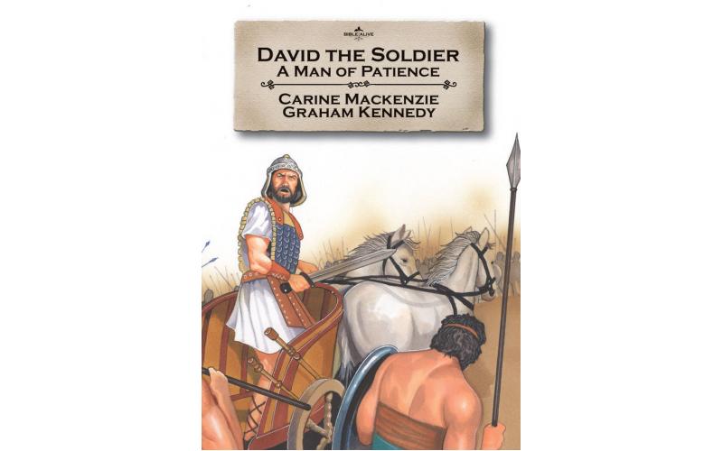 David the Soldier: A Man OF Patience(Bible Alive David)