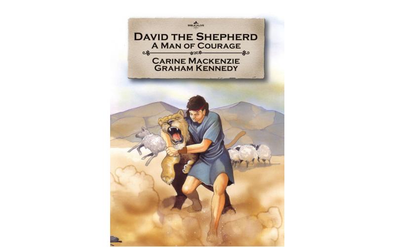 David the Shepherd: A man of courage (Bible Alive)