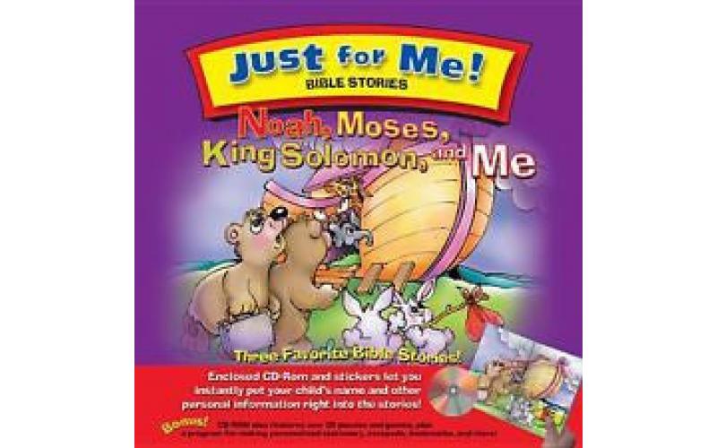 Noah, Moses, King Solomon and Me (Just for Me! Vol. 3)
