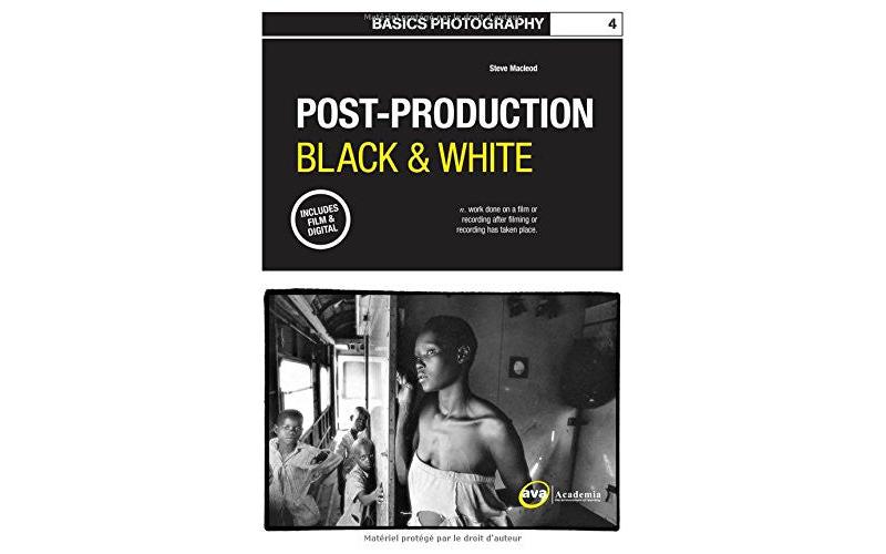 Basics Photography 04: Post Production Black & White (Basics Photography 1)