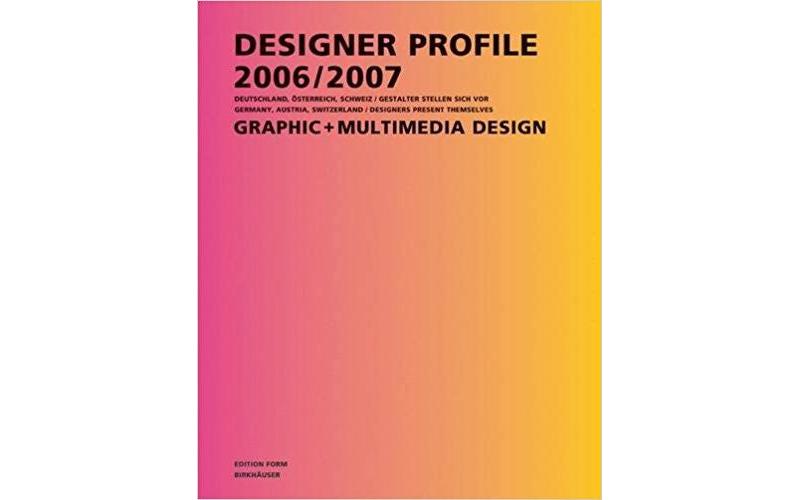 Designer Profile 2006/2007 2Vol St (Vol. 2) (German Edition)