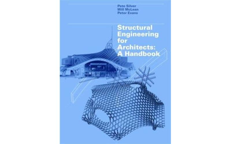Structural Engineering for Architects: A Handbook