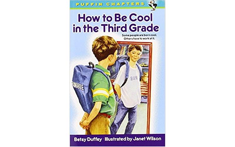 How to Be Cool in the Third Grade