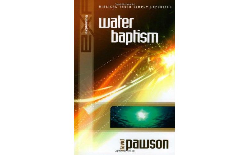 Explaining Water Baptism