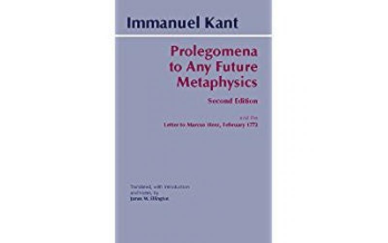 Prolegomena to Any Future Metaphysics: and the Letter to Marcus Herz, February 1772 (Hackett Classics)