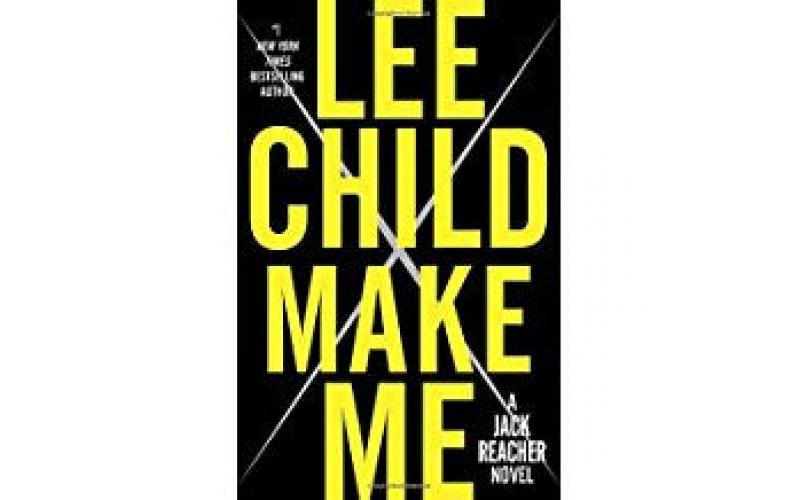 Make Me: A Jack Reacher Novel
