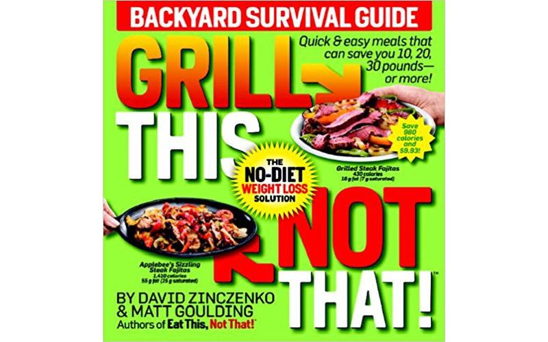 Grill This, Not That!