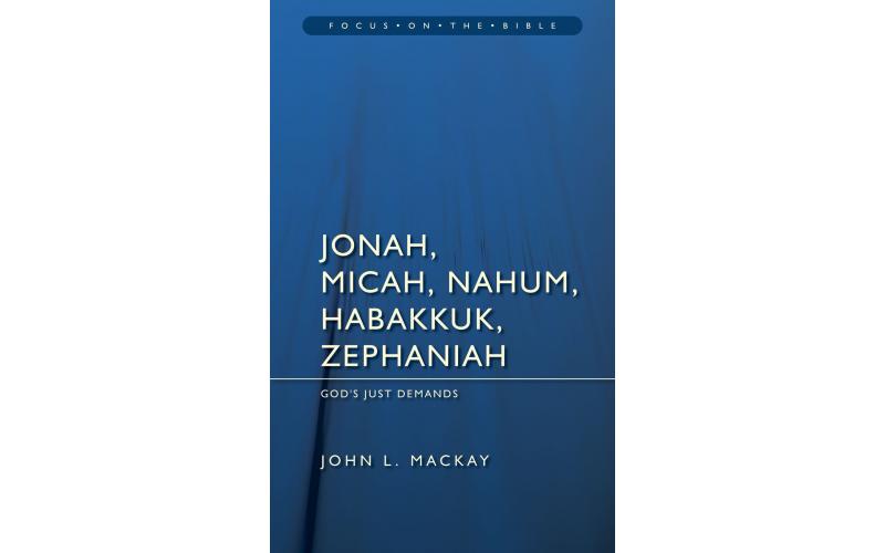 Jonah, Micah, Nahum, Habakkuk & Zephaniah