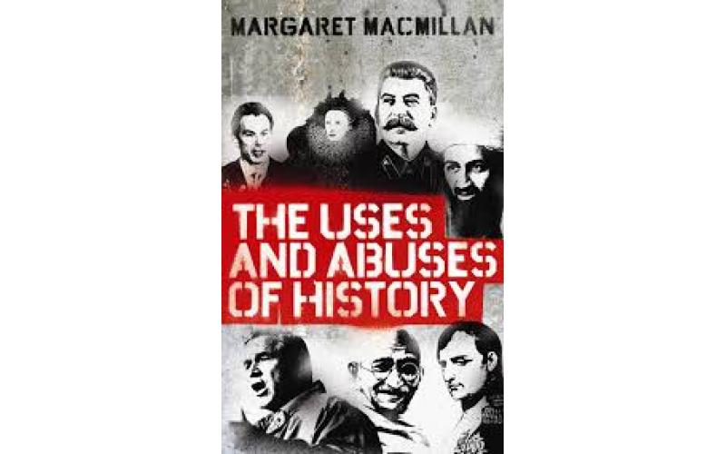 The Uses and Abuses of History