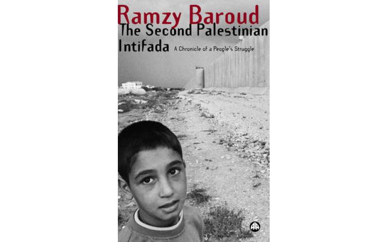 The Second Palestinian Intifada: A Chronicle of a People’s Struggle