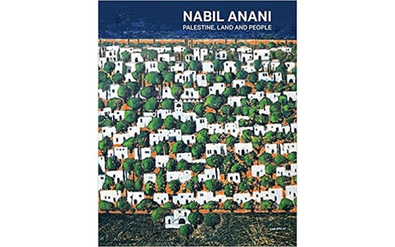 Nabil Anani : Palestine, Land and People