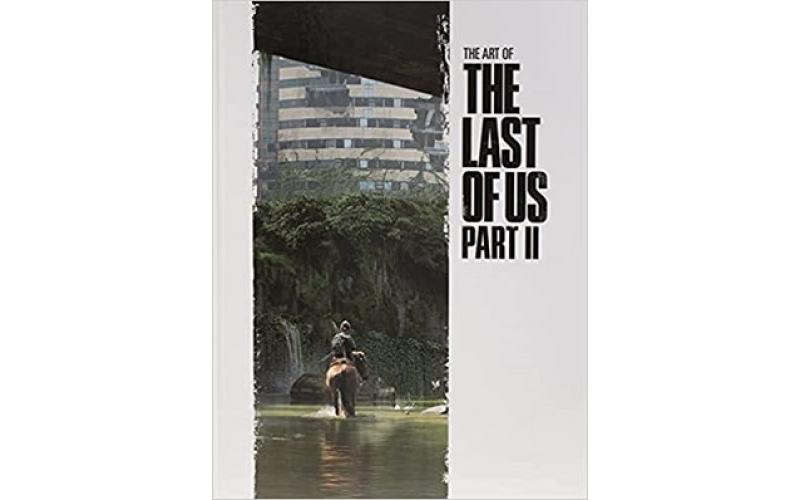 The Art Of The Last Of Us Part Ii