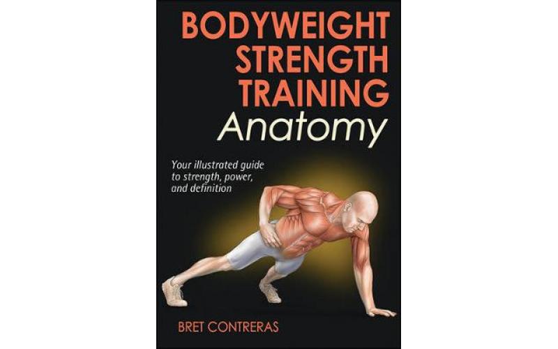 Anatomy: Bodyweight Strength Training
