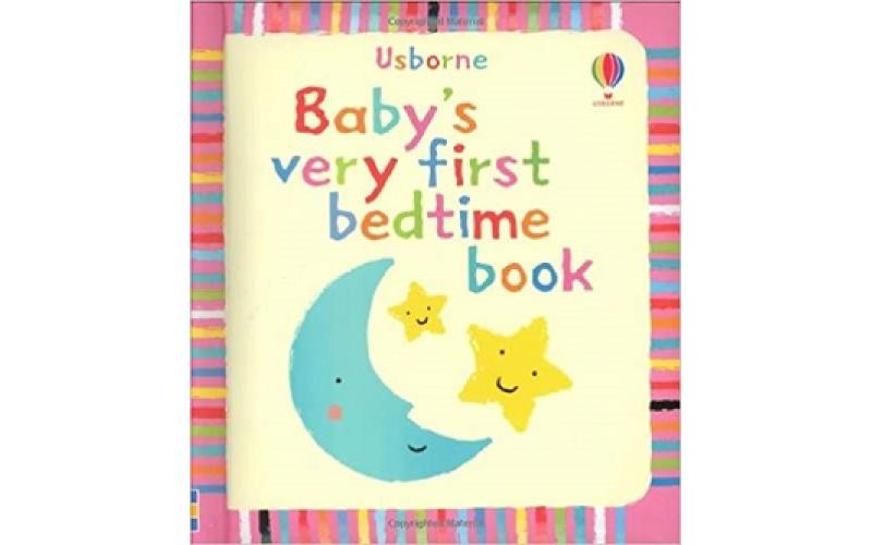 Usborne’s Baby’s Very First Books : Baby’s Very First Bedtime Book
