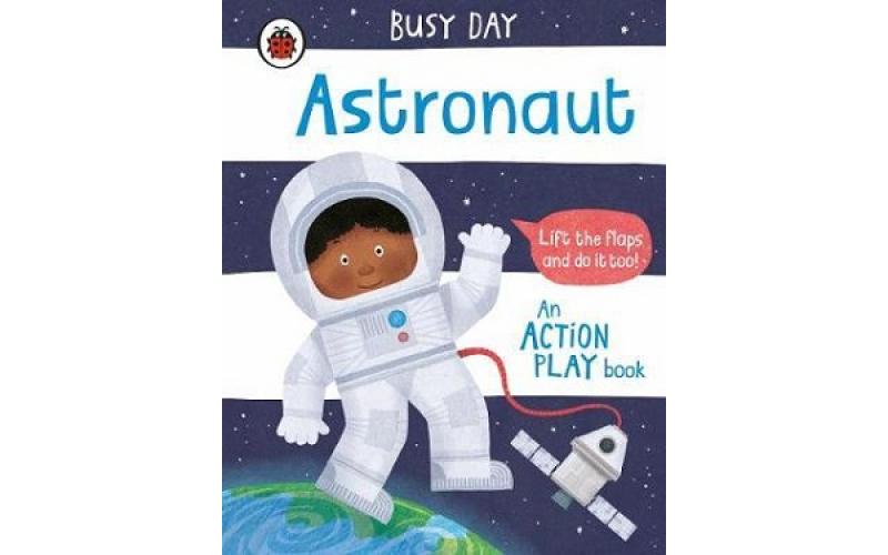 Busy Day: Astronaut: An action play book