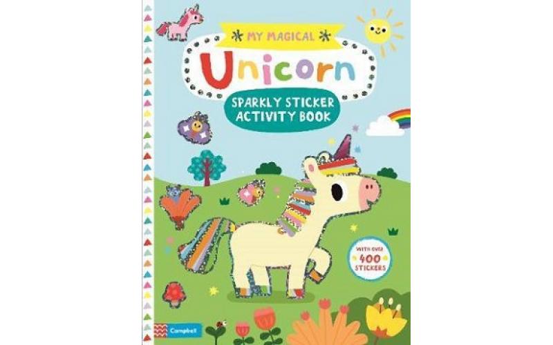 My Magical: Unicorn Sparkly Sticker Activity Book