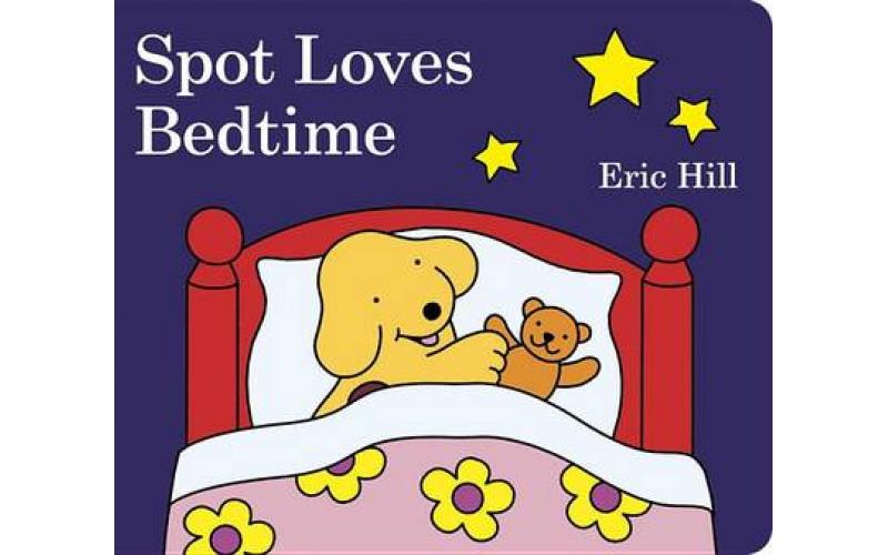 Spot: Spot Loves Bedtime