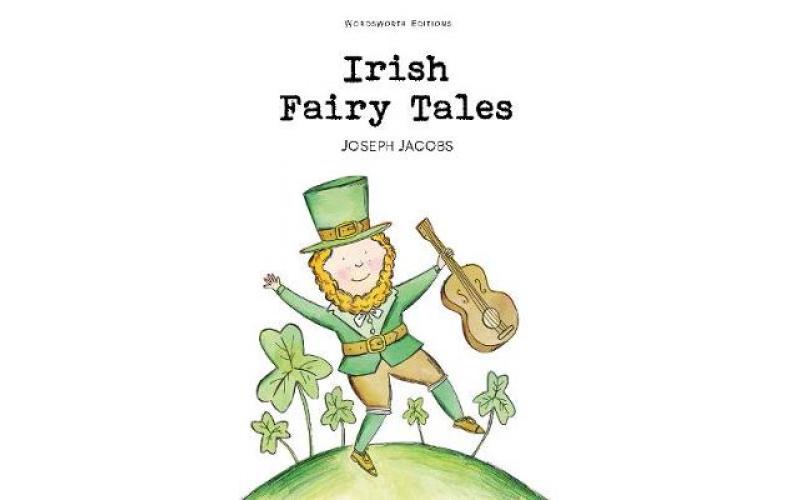 Wordsworth Children’s Classics: Irish Fairy Tales