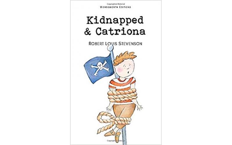 Wordsworth Children’s Classics: Kidnapped & Catriona