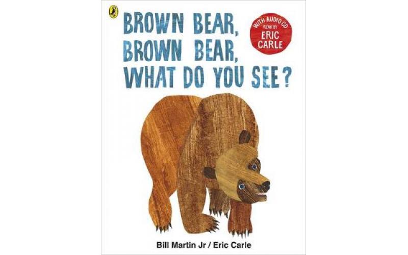 Brown Bear, Brown Bear, What Do You See? : With Audio Read by Eric Carle
