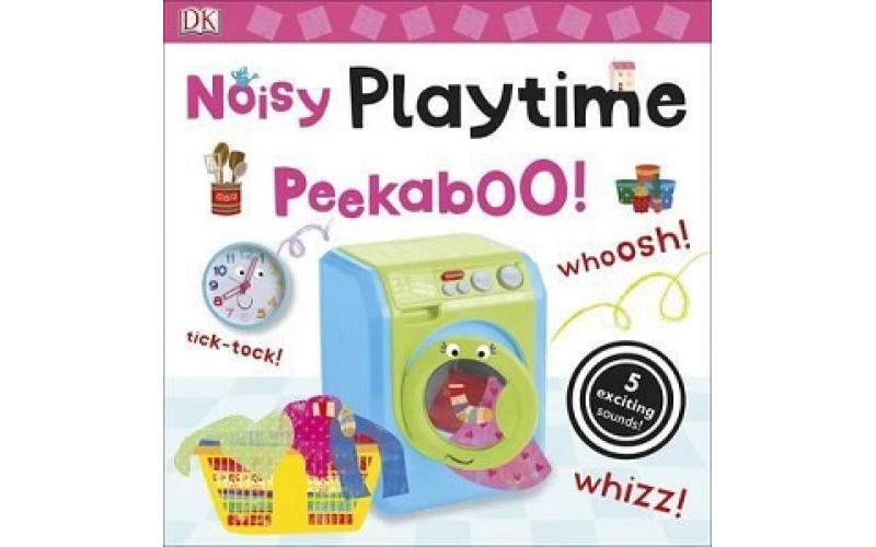 Noisy Peekaboo!: Noisy Playtime Peekaboo!