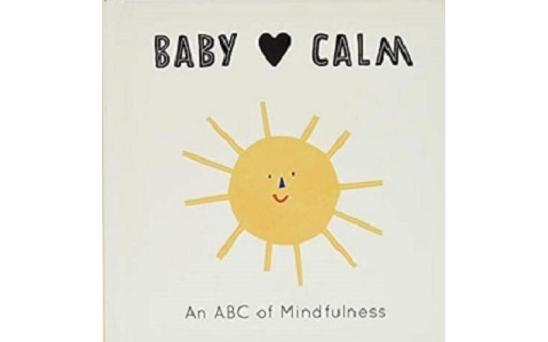 Baby Loves Calm: an ABC of Mindfulness