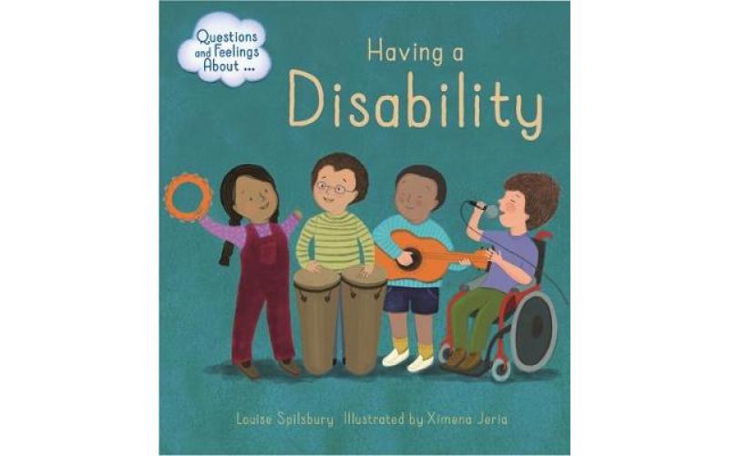 Questions and Feelings About: Having a Disability