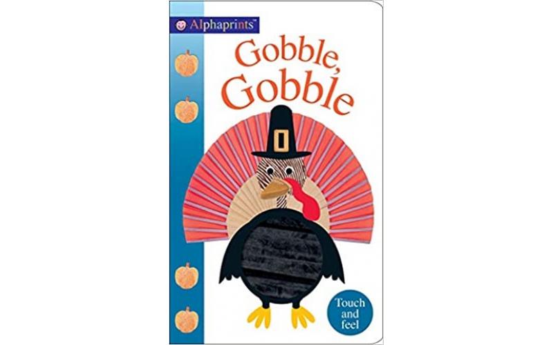Alphaprints: Gobble Gobble : Touch and Feel