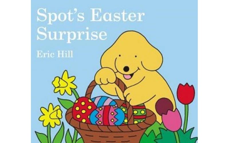 Spot: Spot’s Easter Surprise