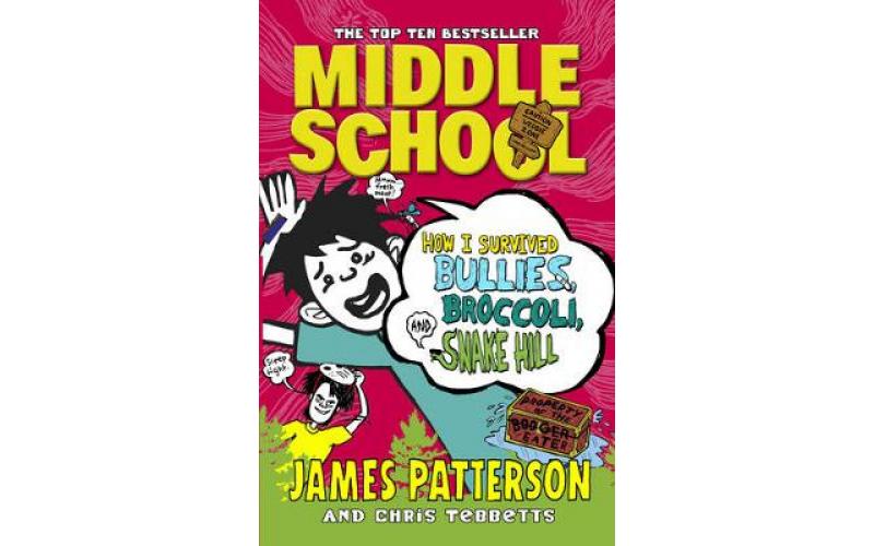 Middle School 4: How I Survived Bullies,Broccoli,and Snake Hill