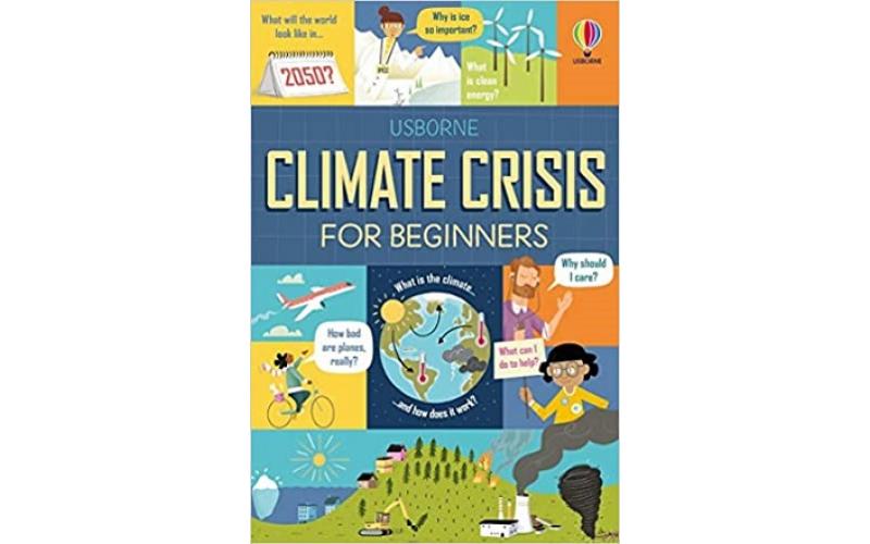Looking After Our Planet: Climate Crisis for Beginners