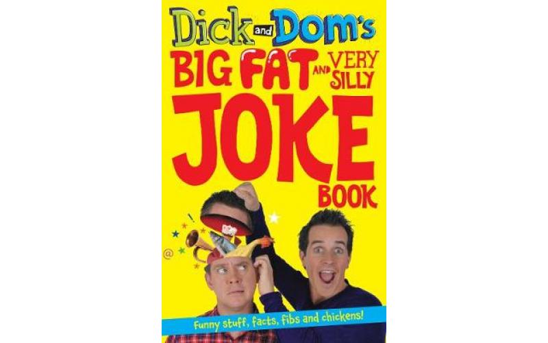 Dick and Dom 2: Big Fat and Very Silly Joke Book