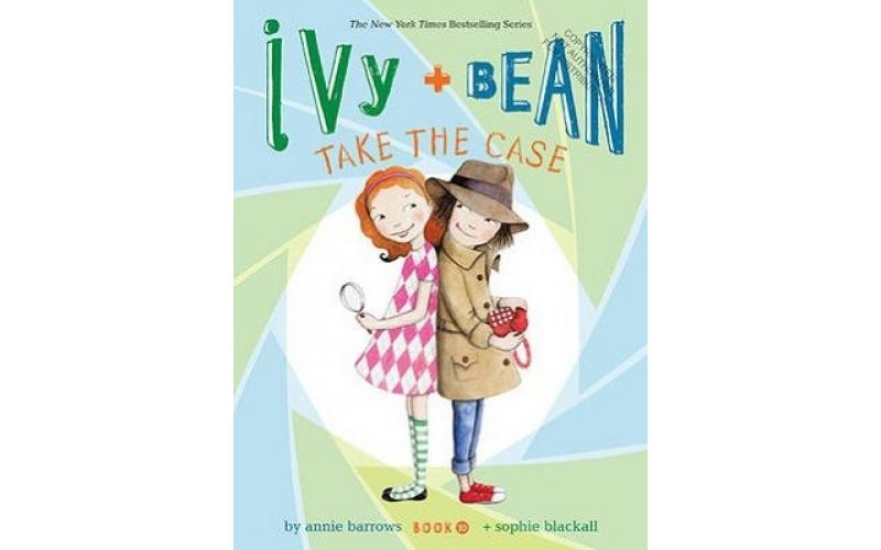 Ivy and Bean Take the Case: Book 10